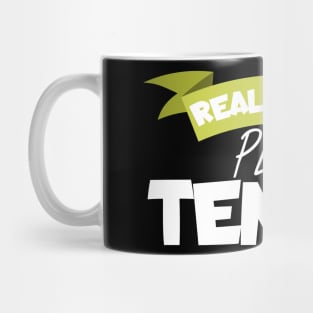 Real women play tennis Mug